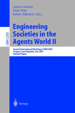 Engineering Societies in the Agents World II - Omicini, Andrea / Petta, Paolo / Tolksdorf, Robert (eds.)