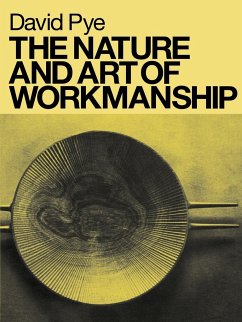 The Nature & Art of Workmanship - Pye, David