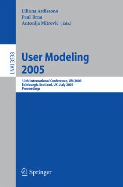 User Modeling 2005 - Ardissono, Liliana / Brna, Paul / Mitrovic, Antonija (eds.)