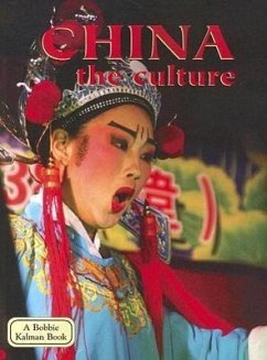 China - The Culture (Revised, Ed. 3) - Kalman, Bobbie