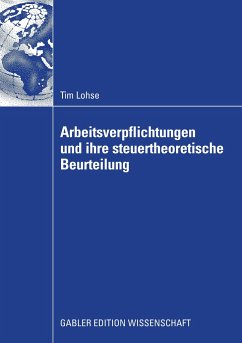 Arbeitsverpflichtungen und ihre steuertheoretische Beurteilung - Lohse, Tim