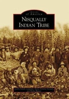 Nisqually Indian Tribe - Carpenter, Cecelia Svinth; Pascualy, Maria Victoria; Hunter, Trisha