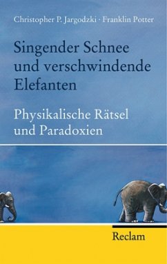 Singender Schnee und verschwindende Elefanten - Jargodzki, Christopher P.; Potter, Franklin