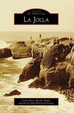 La Jolla - Olten, Carol; Kuhn, Heather; La Jolla Historical Society