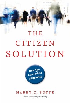 The Citizen Solution: How You Can Make a Difference - Boyte, Harry C.