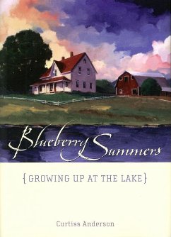 Blueberry Summers: Growing Up at the Lake - Anderson, Curtiss