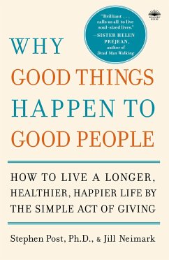 Why Good Things Happen to Good People - Post, Stephen; Neimark, Jill