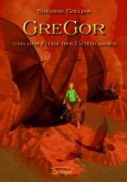 Gregor und der Fluch des Unterlandes / Gregor Bd.4