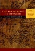 The Art of Being In-Between