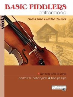 Basic Fiddlers Philharmonic Old-Time Fiddle Tunes - Dabczynski, Andrew H; Phillips, Bob