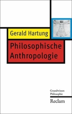 Philosophische Anthropologie - Hartung, Gerald
