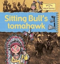 Sitting Bull's Tomahawk - Bailey, Gerry