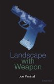 Landscape with Weapon