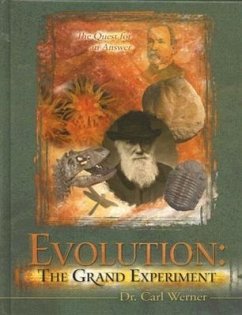 Evolution: The Grand Experiment: The Quest for an Answer - Werner, Carl