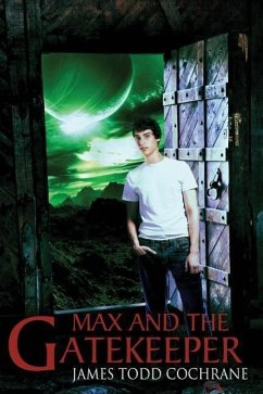 Max and the Gatekeeper - Cochrane, James Todd