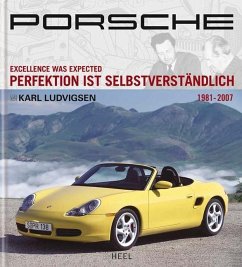 Porsche - Perfektion ist selbstverständlich / Porsche - Ludvigsen, Karl