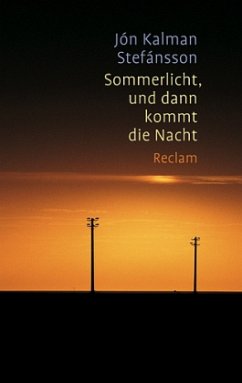 Sommerlicht, und dann kommt die Nacht - Stefánsson, Jón Kalman