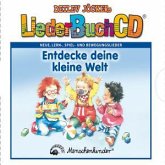 Entdecke Deine Kleine Welt (Liederbuchcd) Entdecke Deine Kleine Welt (Liederbuchcd)