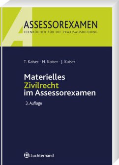 Materielles Zivilrecht im Assessorexamen - Kaiser, Horst / Kaiser, Jan / Kaiser, Torsten