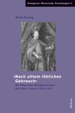 »Nach altem löblichen Gebrauch«