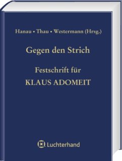 Gegen den Strich - Hanau, Peter / Thau, Jens (Hrsg.)