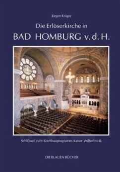 Die Erlöserkirche in Bad Homburg v. d. H. - Krüger, Jürgen