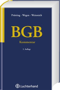 BGB Kommentar - Prütting, Hanns / Wegen, Gerhard (Hrsg.)