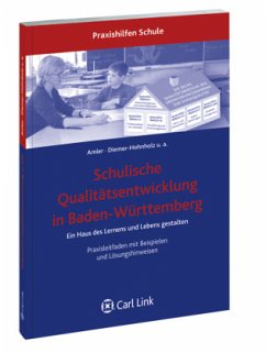 Schulische Qualitätsentwicklung in Baden-Württemberg - Amler, Wolfgang;Schmidt, Angelika;Frank, Karl