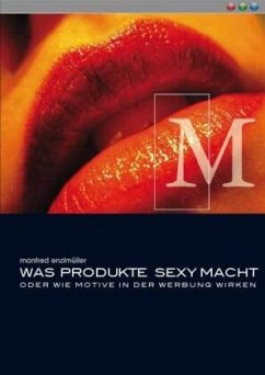 Was Produkte Sexy macht - Enzlmüller, Manfred