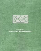 Durch das Nacheinander Durch das Nacheinander