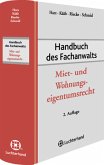 Handbuch des Fachanwalts Miet- und Wohnungseigentumsrecht Harz, Annegret; Kääb, Ottheinz; Riecke, Olaf und Schmid, Michael J