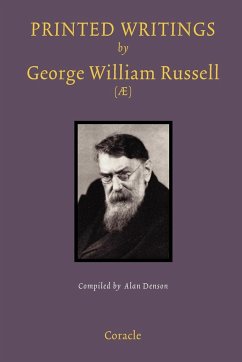 Printed Writings by George William Russell () - Denson, Alan; Russell, George William