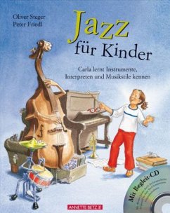 Jazz für Kinder, m. Audio-CD - Steger, Oliver; Friedl, Peter