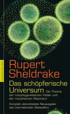 Das schöpferische Universum - Sheldrake, Rupert