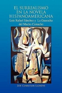 EL SURREALISMO EN LA NOVELA HISPANOAMERICANA - Lloréns, Zoé Corretjer