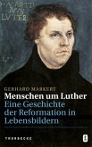 Menschen um Luther