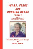 Years, Fears, and Running Gears