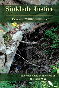 Sinkhole Justice - Williams, Emerson "Willie"
