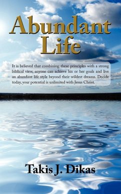 Abundant Life - Dikas, Takis J.