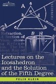 Lectures on the Icosahedron and the Solution of the Fifth Degree