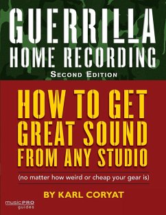 Guerrilla Home Recording - Coryat, Karl