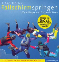 Fallschirmspringen für Anfänger und Fortgeschrittene - Heller, Klaus