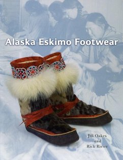 Alaska Eskimo Footwear - Oakes, Jill; Riewe, Rick