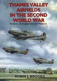 Thames Valley Airfields in the Second World War