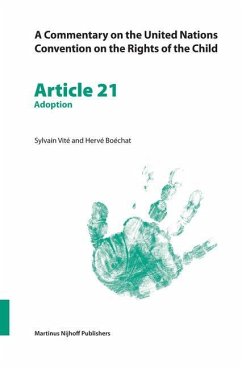 A Commentary on the United Nations Convention on the Rights of the Child, Article 21: Adoption - Vité, Sylvain; Boéchat, Hervé