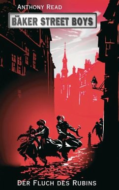 Die Baker Street Boys: Der Fluch des Rubins - Read, Anthony