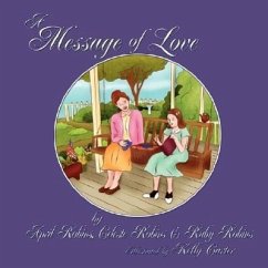 A Message of Love - Robins, April; Robins, Celeste; Robins, Ruby