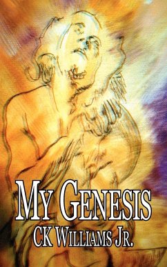 My Genesis - Williams, C. K. Jr.; Williams Jr, Ck