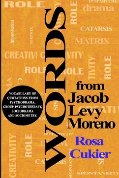 WORDS FROM JACOB LEVI MORENO - Cukier, Rosa
