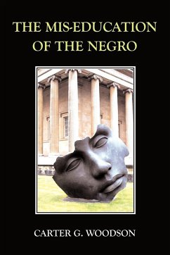 The Mis-Education of the Negro - Woodson, Carter G.